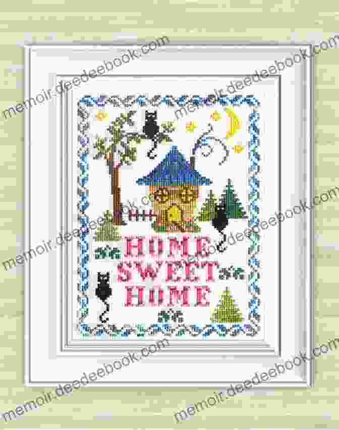 A Close Up Of A Completed Home Sweet Home Cross Stitch Pattern, Featuring A Charming Cottage Surrounded By Lush Greenery And A Welcoming Path Lined With Flowers. Home Sweet Home 4 Cross Stitch Pattern