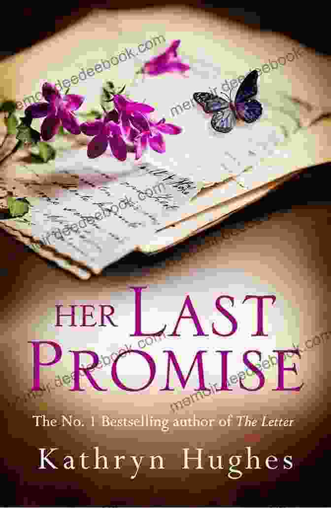 An Absolutely Gripping Novel Of The Power Of Hope From The Author Of The Letter Her Last Promise: An Absolutely Gripping Novel Of The Power Of Hope From The Author Of The Letter