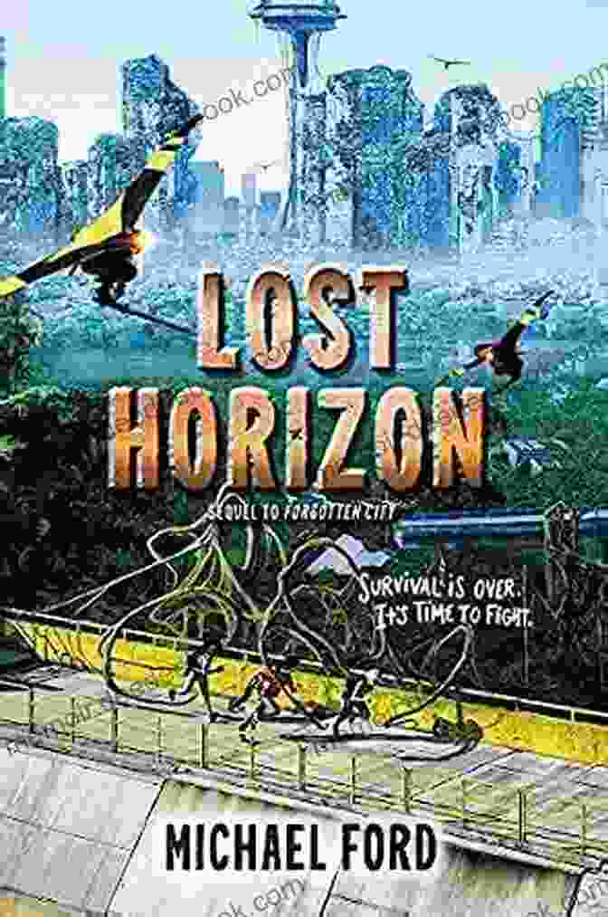 Lost Horizon Forgotten City Lost Horizon (Forgotten City 2)