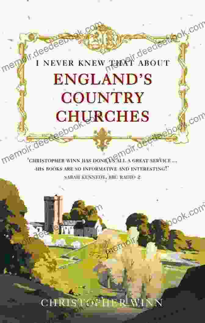 Perplexing I Never Knew That About England S Country Churches