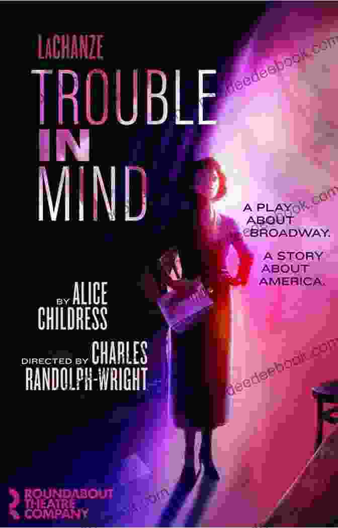 Poster For The Broadway Production Of 'Trouble In Mind' Trouble In Mind (Illuminations) Alice Childress