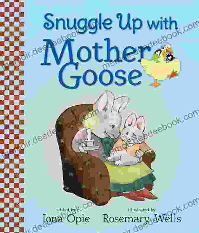 Snuggle Up With Mother Goose My Very First Mother Goose Book Snuggle Up With Mother Goose (My Very First Mother Goose)