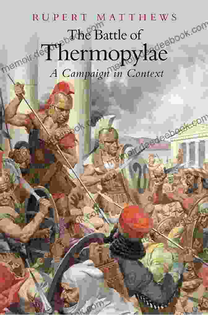 The Epic Novel Of The Battle Of Thermopylae Is A Captivating Tale Of Courage, Sacrifice, And Enduring Legacy. Gates Of Fire: An Epic Novel Of The Battle Of Thermopylae