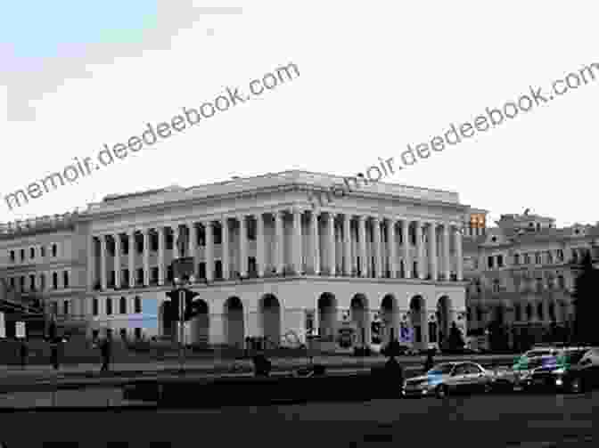 The Grand Facade Of The Kyiv Conservatory Of Music On Tchaikovsky Street, With Its Neo Renaissance Architecture And Intricate Carvings The Long Song Of Tchaikovsky Street: A Russian Adventure