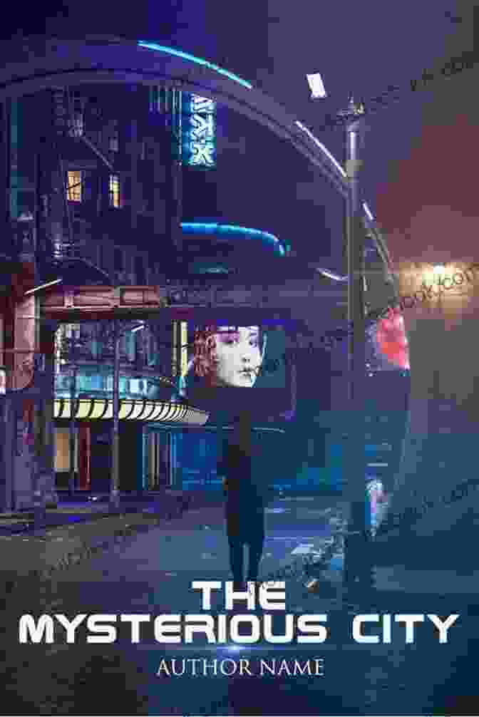 The Unfinished City Book Cover With A Woman Holding A Red Notebook In A Mysterious City The Unfinished City (Rella PenSword And The Red Notebooks 2)