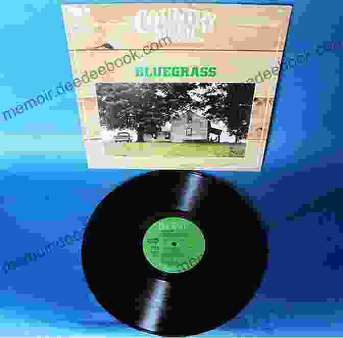 Vinyl Record Of Iconic Bluegrass Albums School Of Bluegrass Guitar Bluegrass Classics