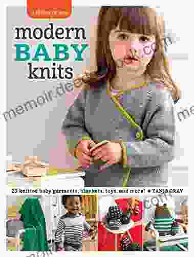 3 Skeins Or Less Modern Baby Knits: 23 Knitted Baby Garments Blankets Toys And More