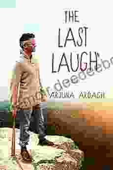 The Last Laugh Arjuna Ardagh