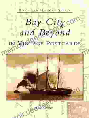 Bay City And Beyond In Vintage Postcards (Postcard History Series)