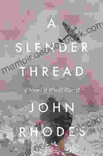 A Slender Thread: A Novel of World War II (Breaking Point 3)