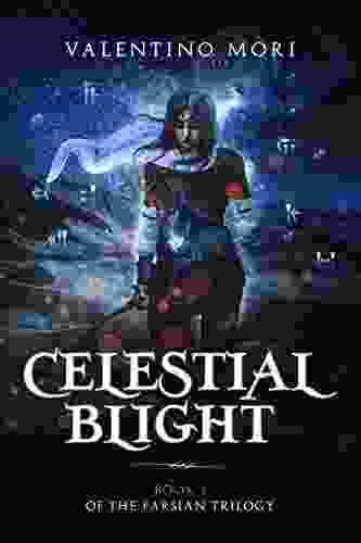 Celestial Blight (The Farsian Trilogy 1)
