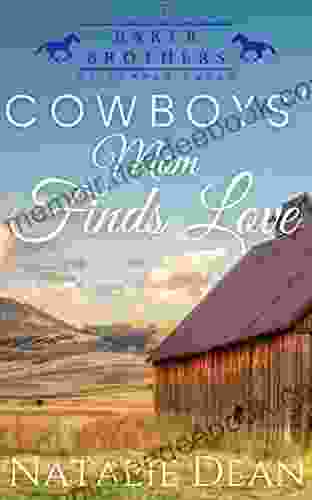 Cowboys Mom Finds Love: Western Romance (Baker Brothers Of Copper Creek 7)