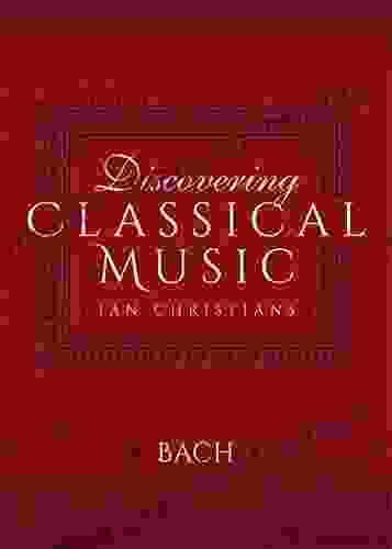 Discovering Classical Music: Bach Ricky Schneider