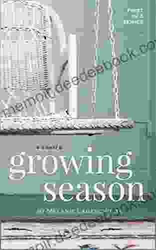 Growing Season: A Novel (Book 1) (Melinda Foster Series)