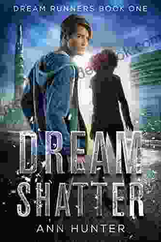 Dream Shatter (Dream Runners 1)