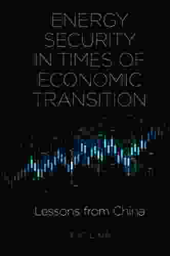 Energy Security In Times Of Economic Transition: Lessons From China