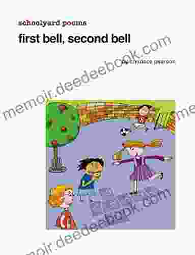 First Bell Second Bell: Schoolyard Poems