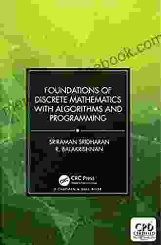 Foundations Of Discrete Mathematics With Algorithms And Programming