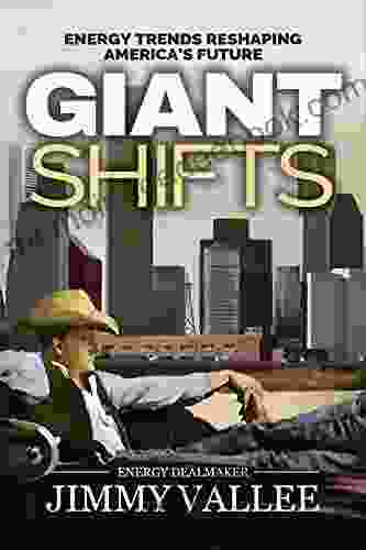 Giant Shifts Energy Trends Reshaping America s Future