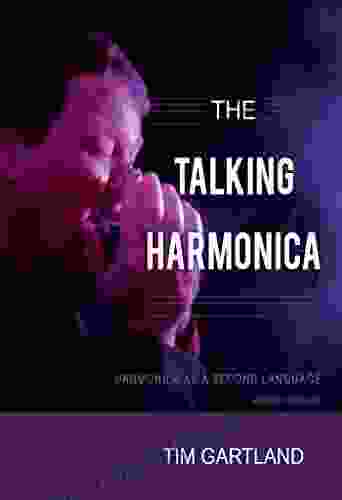 The Talking Harmonica: Harmonica As A Second Language: Fourth Edition