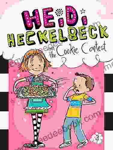 Heidi Heckelbeck And The Cookie Contest