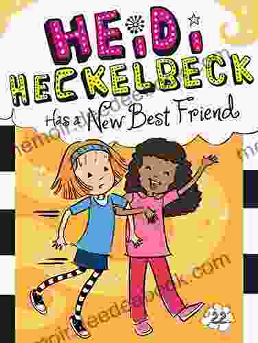 Heidi Heckelbeck Has A New Best Friend