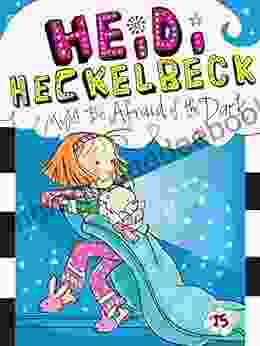 Heidi Heckelbeck Might Be Afraid of the Dark