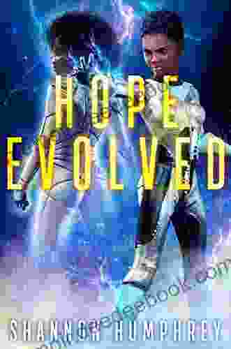 Hope Evolved (formerly The Invisible War): 2 Of The Hope Defined Sci Fi Coming Of Age