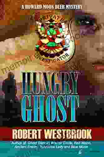 Hungry Ghost (A Howard Moon Deer Mystery 7)