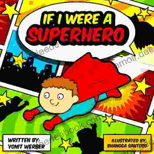 Children S Book: If I Were A SuperHero (funny Bedtime Story Collection)