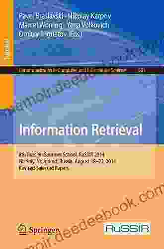 Information Retrieval: 8th Russian Summer School RuSSIR 2024 Nizhniy Novgorod Russia August 18 22 2024 Revised Selected Papers (Communications In Computer And Information Science 505)