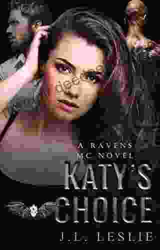 Katy S Choice (A Ravens MC Novel 3)