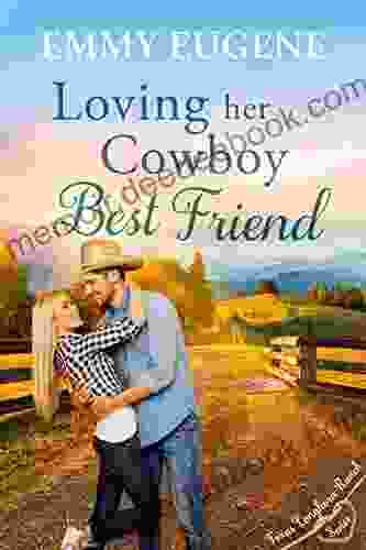 Loving Her Cowboy Best Friend: Stewart Family Saga Clean Western Romance (Texas Longhorn Ranch in Chestnut Springs Romance 1)