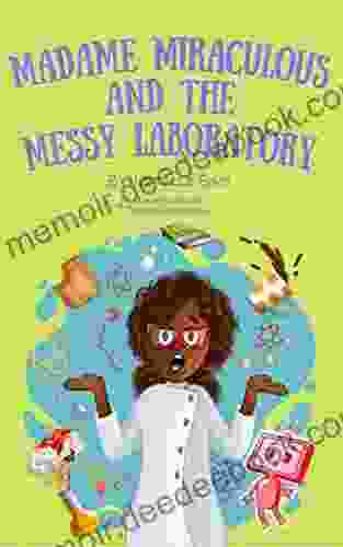 Madame Miraculous And The Messy Laboratory