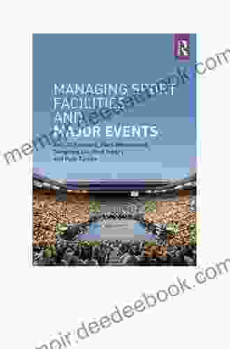 Managing Sport Facilities And Major Events: Second Edition