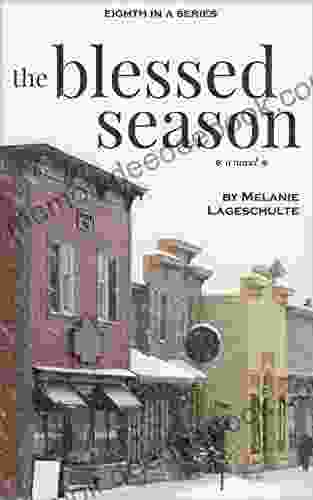 The Blessed Season: a novel (Book 8) (Melinda Foster Series)