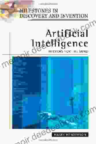 Artificial Intelligence: Mirrors For The Mind (Milestones In Discovery And Invention)