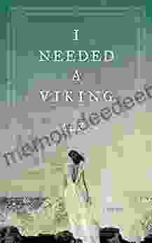 I Needed A Viking: Poems