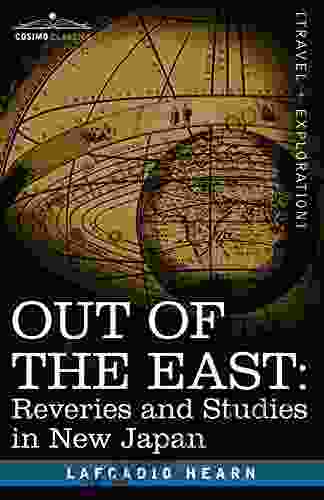 OUT OF THE EAST: Reveries And Studies In New Japan