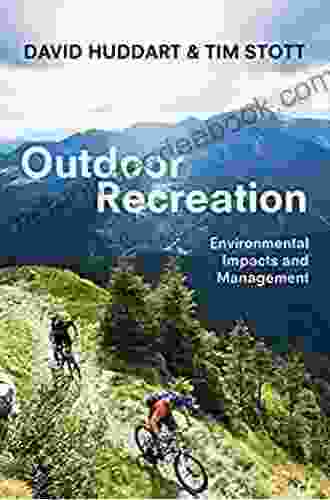 Outdoor Recreation: Environmental Impacts and Management