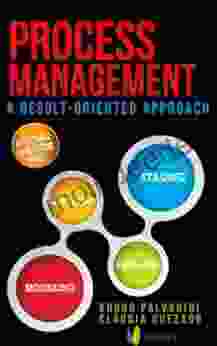 PROCESS MANAGEMENT A RESULTS ORIENTED APPROACH