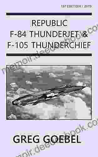 Republic F 84 Thunderjet F 105 Thunderchief