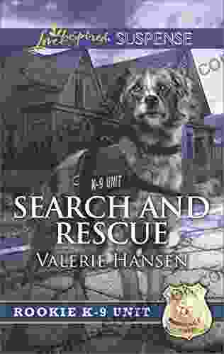 Search And Rescue (Rookie K 9 Unit 6)