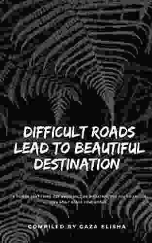 Difficult Roads Lead To Beautiful Destination: Six (6) Things That I Find Out Which Will Be Important For You To Ensure You Daily Reach Your Goals