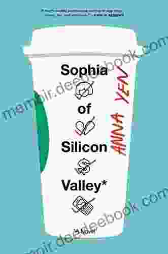 Sophia of Silicon Valley: A Novel