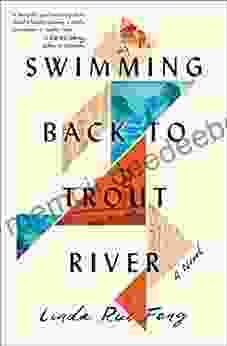 Swimming Back To Trout River: A Novel