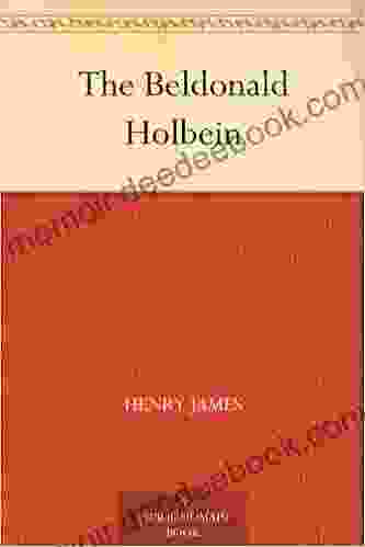 The Beldonald Holbein Henry James