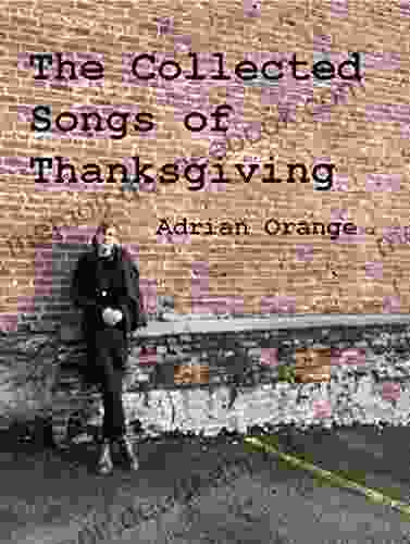 The Collected Songs Of Thanksgiving