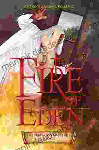 The Fire Of Eden (The Harwood Mysteries 3)