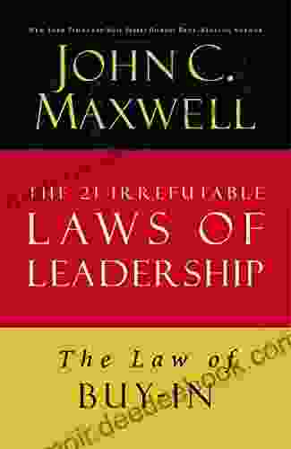 The Law Of Buy In: Lesson 14 From The 21 Irrefutable Laws Of Leadership